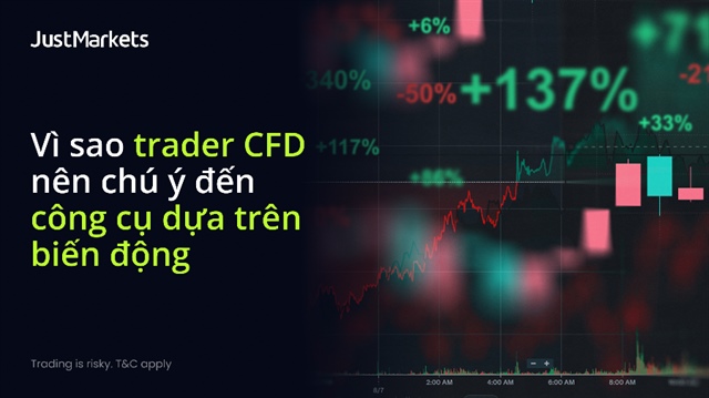 JustMarkets: Những yếu tố nhà giao dịch CFD cần lưu ý